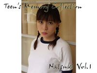 Teen's Collection "Natsuki Vol．1"